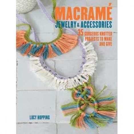 Macrame Jewelry & Accessories - Lucy Hopping