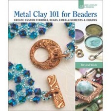 Metal Clay 101 for Beaders - Krystal Wick