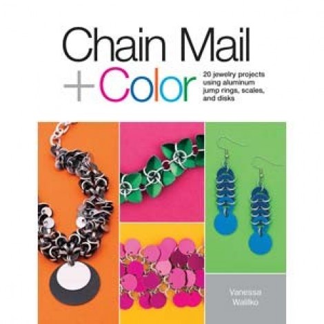 Chain Mail & Color - Vanessa Walilko