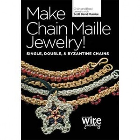 Chain Maille Jewelry Workshop DVD - Scott David Plumlee