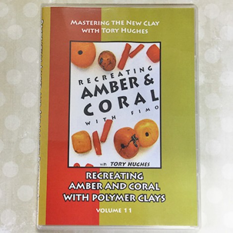 Recreating Amber + Coral with Fimo - DVD by Tory Hughes