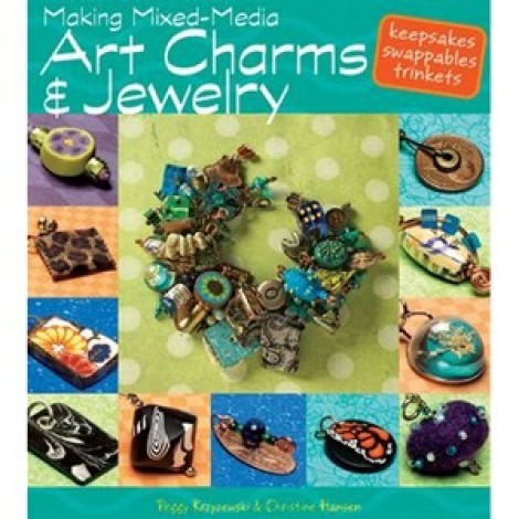 Mixed Media Art Charms & Jewelry - Kalmbach Book