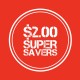 $2 SUPER SAVERS